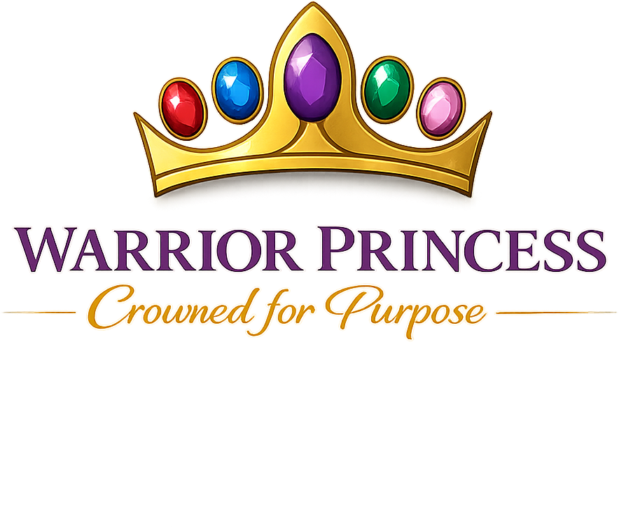 Warrior Princess: Crowned for Purpose